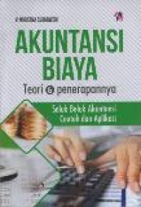 Akuntansi Biaya : Teori & Penerapannya