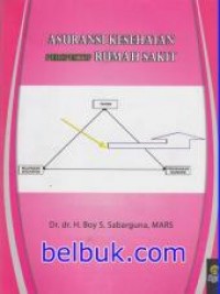 Asuransi Kesehatan Perspektif Rumah Sakit