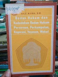 Badan Hukum Dan Kedudukan Badan Hukum Perseroan, Perkumpulan, Koperasi, Yayasan, Wakaf