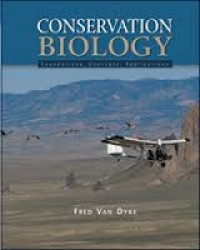Conservation Biology : Foundations, Concepts, Applications
