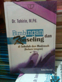 Bimbingan dan Konseling : di Sekolah dan Madrasah (berbasis Integrasi)
