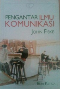 Pengantar Ilmu Komunikasi