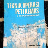 Teknik Operasi Peti Kemas dan Perasuransiannya