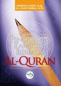 Pendidikan Karakter Berbasis Al-Quran