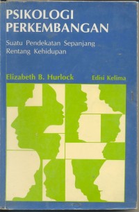 Psikologi Perkembangan: Suatu pendekataan sepanjang rentang kehidupan