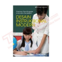 Panduan Para Pengajar & Innovator Pendidikan : Desain Instruksional Modern
