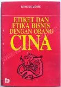 Etiket dan Etika Bisnis Dengan Orang Cina