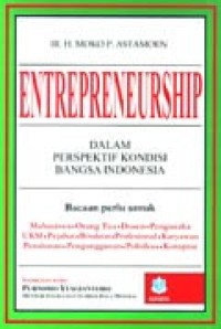 Entrepreneurship : Dalam Perspektif Kondisi Bangsa Indonesia