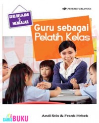 Guru Sebagai Pelatih Kelas