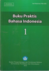 Buku Praktis Bahasa Indonesia 1