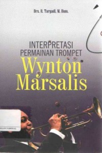 Interpretasi Permainan Terompet wynton Marsalis