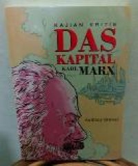 Kajian Kritis DAS Kapital Karl Marx