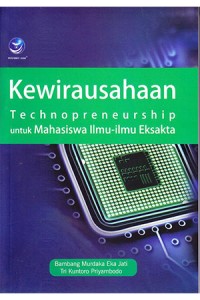 Kewirausahaan Tecnopreneurship Untuk Mahasiswa Ilmu-Ilmu Eksakta