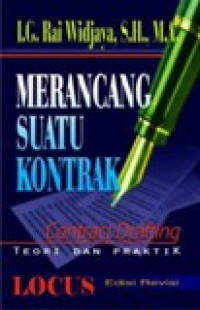 Merancang Suatu Kontrak = contract Drafting : Teori dan Praktik