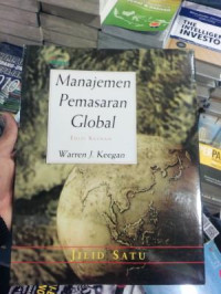 Manajemen Pemasaran Global Jilid I