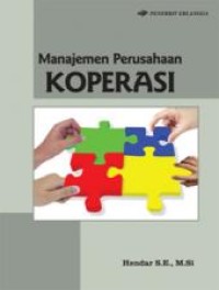 Manajemen Perusahaan Koperasi : Pokok-Pokok Pikiran Mengenai Manajemen dan Kewirausahaan Koperasi