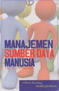 Manajemen Sumber Daya Manusia : The Key Concepts