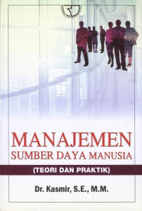 Manajemen Sumber Daya Manusia (Teori Dan Praktik)