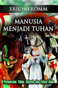 Manusia Menjadi Tuhan