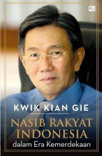 Nasib rakyat Indonesia Dalam Era Kemerdekaan