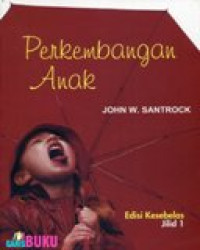 Perkembangan Anak JIlid 1
