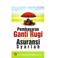 Pembayaran Ganti Rugi Pada Asuransi Syariah.