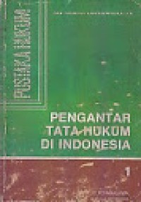 Pengantar Tata Hukum di Indonesia 1