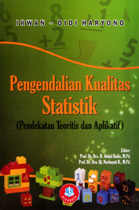 Pengendalian Kualitas Statistik: Pendekatan Teoristik Dan Aplikatif