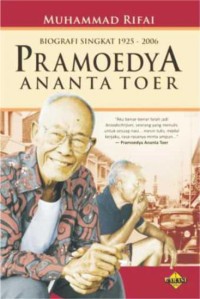 Biografi Singkat 1925-2006 Pramoedya Ananta Toer