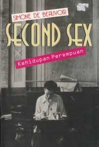 Second Sex : Kehidupan Perempuan