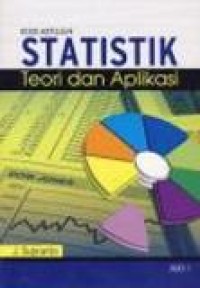 Statistik : Teori Dan Aplikasi Jilid 1