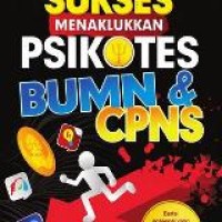 Sukses Menaklukkan Psikotes BUMN & CPNS