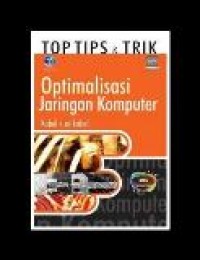 Top Tips & Trik Optimalisasi Jaringan Komputer ( Kabel & Nirkabel )