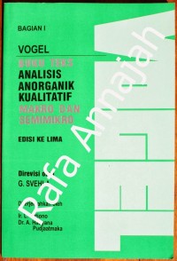 Vogel Buku teks Analisis Anorganik Kualitatif Makro dan Semimikro Bagian I