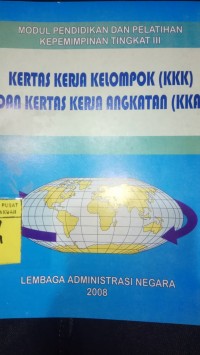 Kertas Kerja Kelompok (KKN) dan Kertas Kerja Angkatan (KKA)