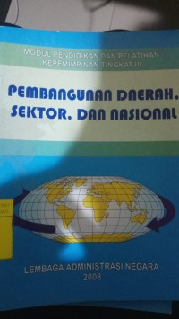 Pembangunan Daerah, Sektor dan Nasional