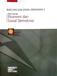 Buku Bacaan Sosial Demokrasi 2 : Ekonomi dan Sosial Demokrasi