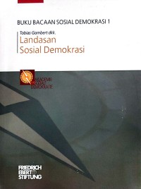 Image of Buku Bacaan Sosial Demokrasi 1 : Landasan Sosial Demokrasi