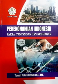 Perekonomian Indonesia fakta, tantangan dan kebijakan