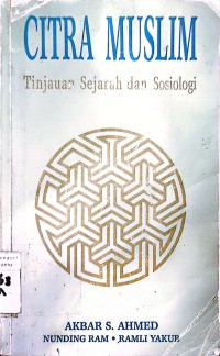 Citra Muslim : Tinjauan Sejarah Dan Sosiologi