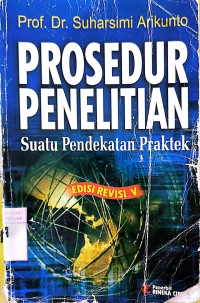 Prosedur Penelitian Suatu Pendekatan Praktek