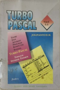 Turbo Pascal : Teori Dan Aplikasi Program Komputer Bahasa