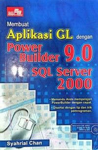 Membuat Aplikasi GL Dengan Power Builder 9.0 Dan SQL Server 2000