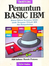 Penuntun Basic IBM : Kamus Bahasa Komputer BASIC untuk Komputer Pribadi IBM dan Kompatibelnya