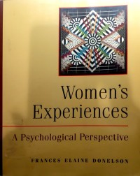 Women's Experiences A. Psychological Perspective