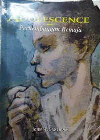 Adolescence : Perkembangan Remaja