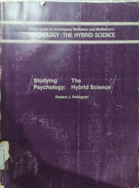 Study Guide To Accomapany McMahon And McMahon`s 
Psychology : The Hybrid Science