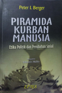 Piramida Kurban Manusia : Etika Dan Perubahan Sosial