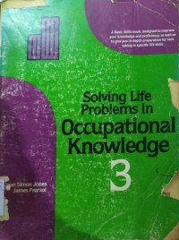 Solving Life Problems In Occupational Knowledge 3