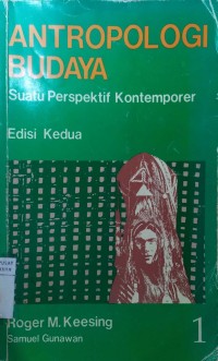 Antropologi Budaya : Suatu Perspektif Kontemporer